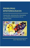 Problemas Epistemológicos