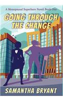 Going Through the Change