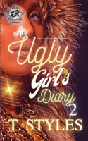 Ugly Girl's Diary 2 (The Cartel Publications Presents)