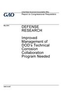 Defense research, improved management of DOD's Technical Corrosion Collaboration program needed