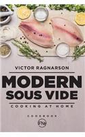 Modern Sous Vide. Cooking at Home