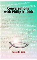 Conversations with Philip K. Dick