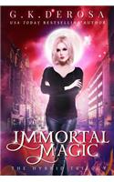 Immortal Magic: The Hybrid Trilogy