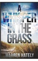 A Whisper in the Grass