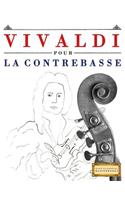 Vivaldi Pour La Contrebasse: 10 Pi
