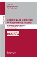 Modelling and Simulation for Autonomous Systems