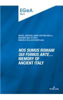 «Nos sumus Romani qui fuimus ante…» Memory of ancient Italy