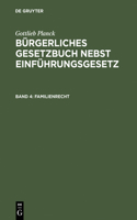 Bürgerliches Gesetzbuch nebst Einführungsgesetz, Band 4, Familienrecht