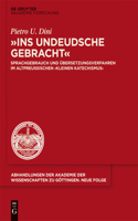 Ins Undeudsche Gebracht