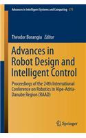 Advances in Robot Design and Intelligent Control: Proceedings of the 24th International Conference on Robotics in Alpe-Adria-Danube Region (Raad)