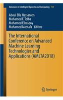 International Conference on Advanced Machine Learning Technologies and Applications (Amlta2018)