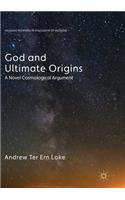 God and Ultimate Origins