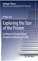 Exploring the Size of the Proton: By Means of Deeply Virtual Compton Scattering at Cern