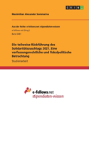 teilweise Rückführung des Solidaritätszuschlags 2021. Eine verfassungsrechtliche und fiskalpolitische Betrachtung