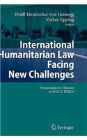 International Humanitarian Law Facing New Challenges
