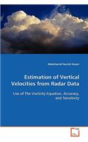 Estimation of Vertical Velocities from Radar Data