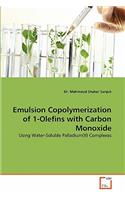 Emulsion Copolymerization of 1-Olefins with Carbon Monoxide