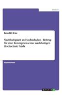 Nachhaltigkeit an Hochschulen - Beitrag für eine Konzeption einer nachhaltigen Hochschule Fulda