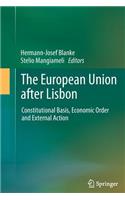 European Union After Lisbon: Constitutional Basis, Economic Order and External Action