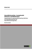 Gesundheitscoaching - konzeptionelle Diskussion und Marktanalyse