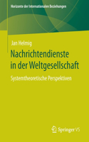 Nachrichtendienste in der Weltgesellschaft