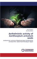 Anthelmintic Activity of Zanthoxylum Armatum Seeds