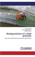 Biodegradation of a field pesticide