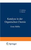 Katalyse in der Organischen Chemie
