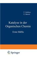 Katalyse in Der Organischen Chemie