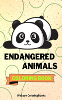 Endangered Animals Coloring Book: Cute Endangered Animals Coloring Book Adorable Endangered Animals Coloring Pages for Kids 25 Incredibly Cute and Lovable Endangered Animals