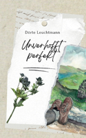 Unverhofft perfekt