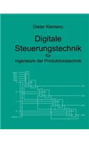 Digitale Steuerungstechnik für Ingenieure der Produktionstechnik
