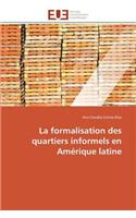 La Formalisation Des Quartiers Informels En Amérique Latine