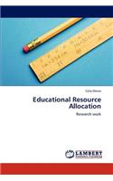 Educational Resource Allocation