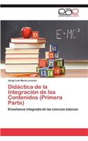 Didactica de La Integracion de Los Contenidos (Primera Parte)