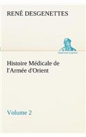 Histoire Médicale de l'Armée d'Orient Volume 2