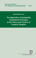The application of sustainable development principles to the theory and practice of property valuation