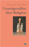 Unzeitgemäßes über Religion