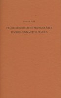 Fruheisenzeitliche Prunkgraber in Ober- Und Mittelitalien: Archaologische Forschungen Zur Entstehung Temporarer Eliten, Bd. 15(15 Regensburger Beitrage Zur Prahistorischen Archaologie)