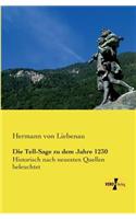 Die Tell-Sage zu dem Jahre 1230