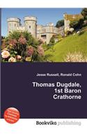 Thomas Dugdale, 1st Baron Crathorne