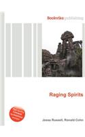 Raging Spirits: (English)