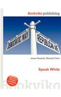 Speak White: (English)