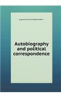Autobiography and political correspondence