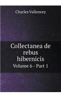 Collectanea de rebus hibernicis Volume 6 - Part 1: (English)