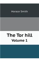 The Tor Hill Volume 1