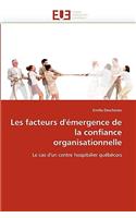 Les Facteurs d'�mergence de la Confiance Organisationnelle