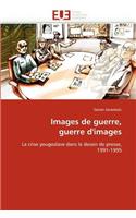 Images de Guerre, Guerre d'Images: (Omn.Univ.Europ.)