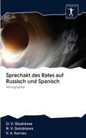 Sprechakt des Rates auf Russisch und Spanisch