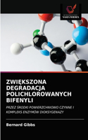 ZwiĘkszona Degradacja Polichlorowanych Bifenyli
